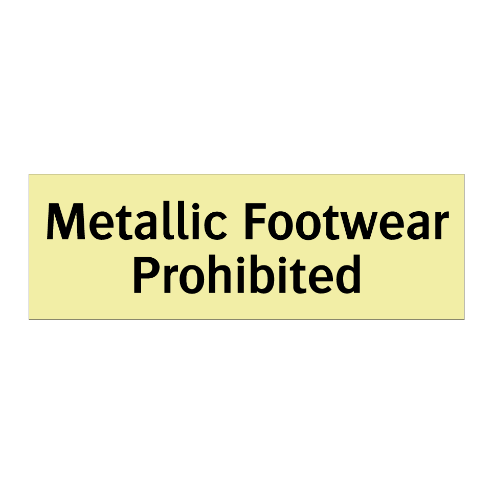 Metallic Footwear Prohibited