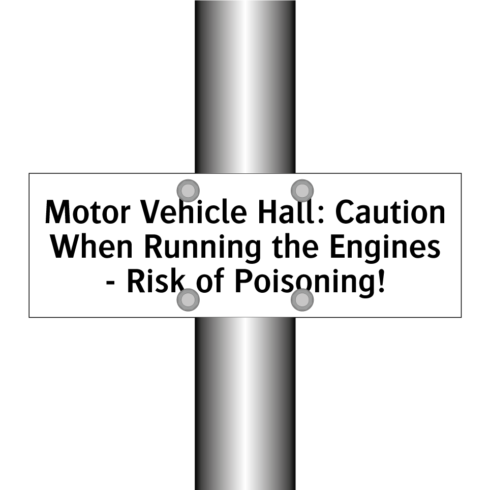 Motor Vehicle Hall: Caution When Running the Engines - Risk of Poisoning!