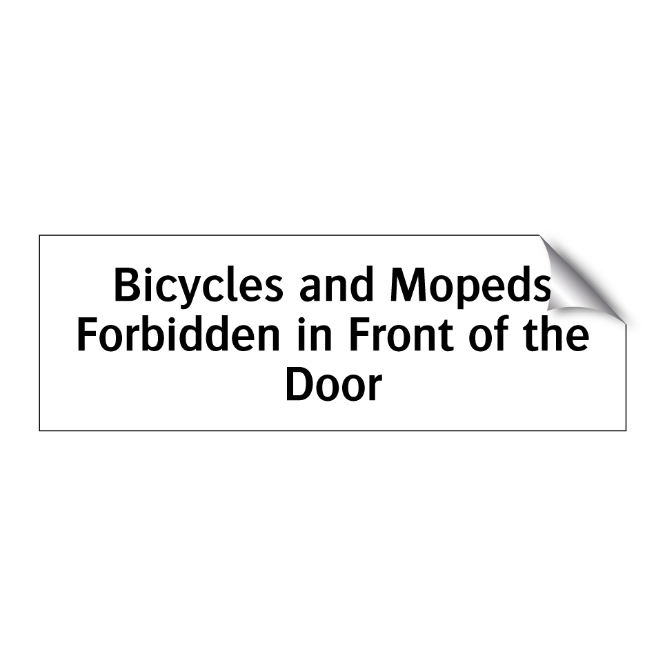 Bicycles and Mopeds Forbidden in Front of the Door