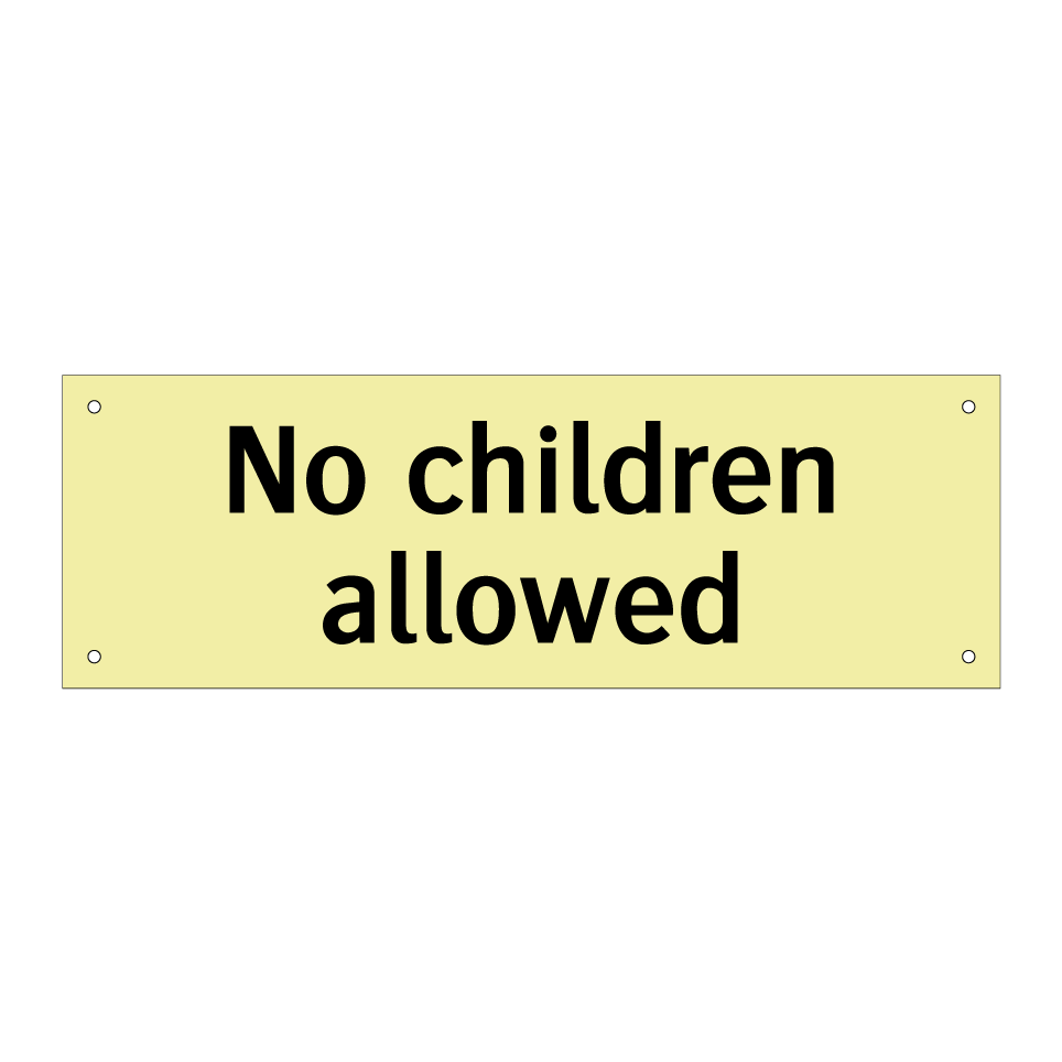 No children allowed