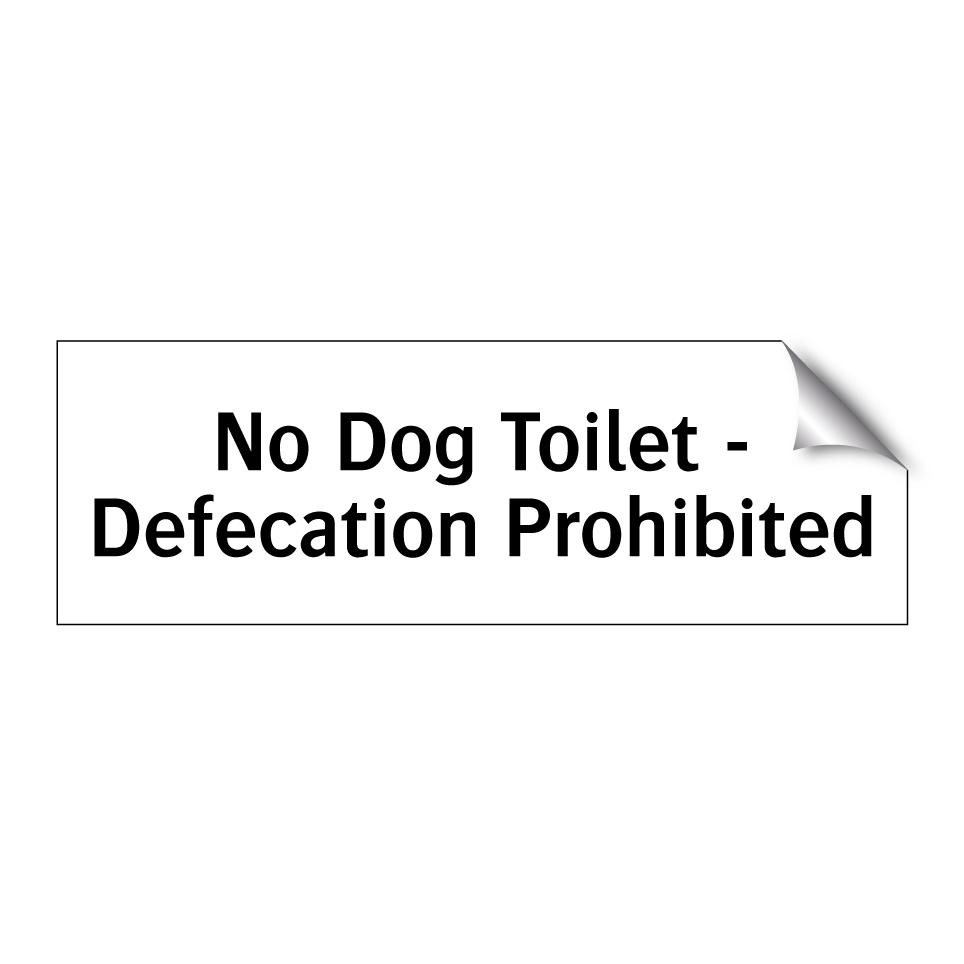 No Dog Toilet - Defecation Prohibited