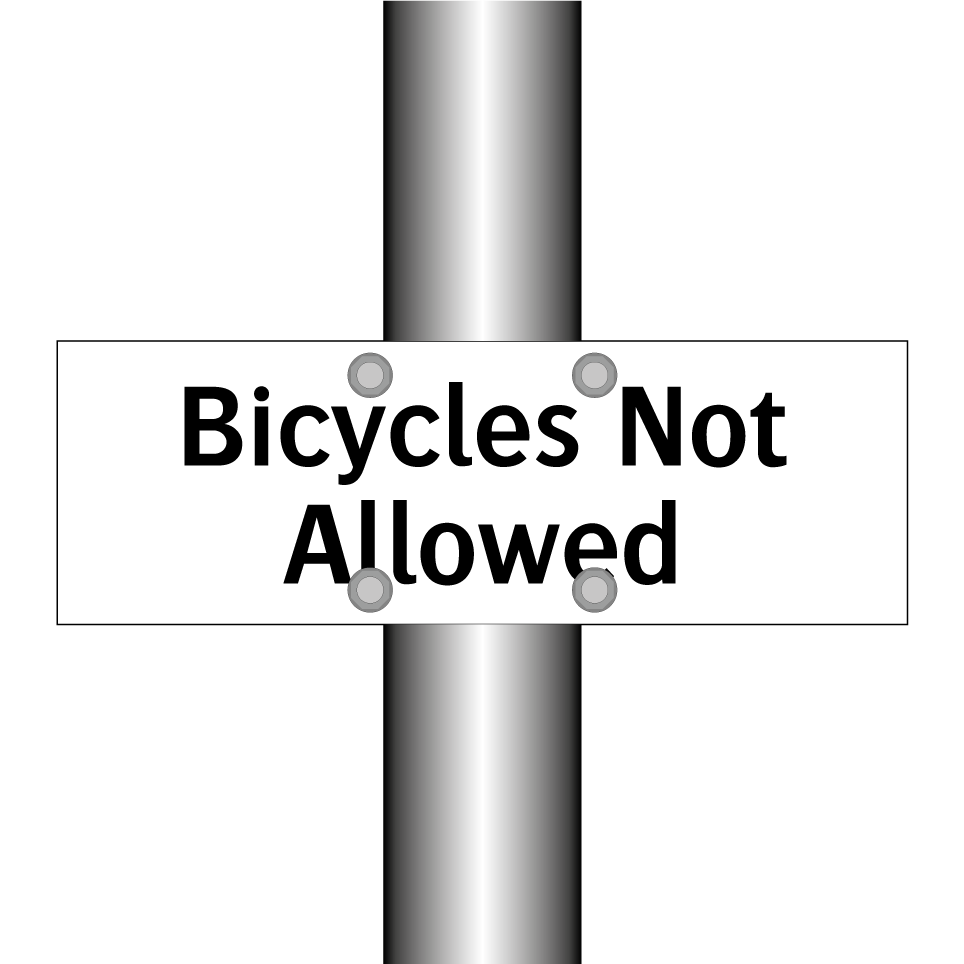 Bicycles Not Allowed