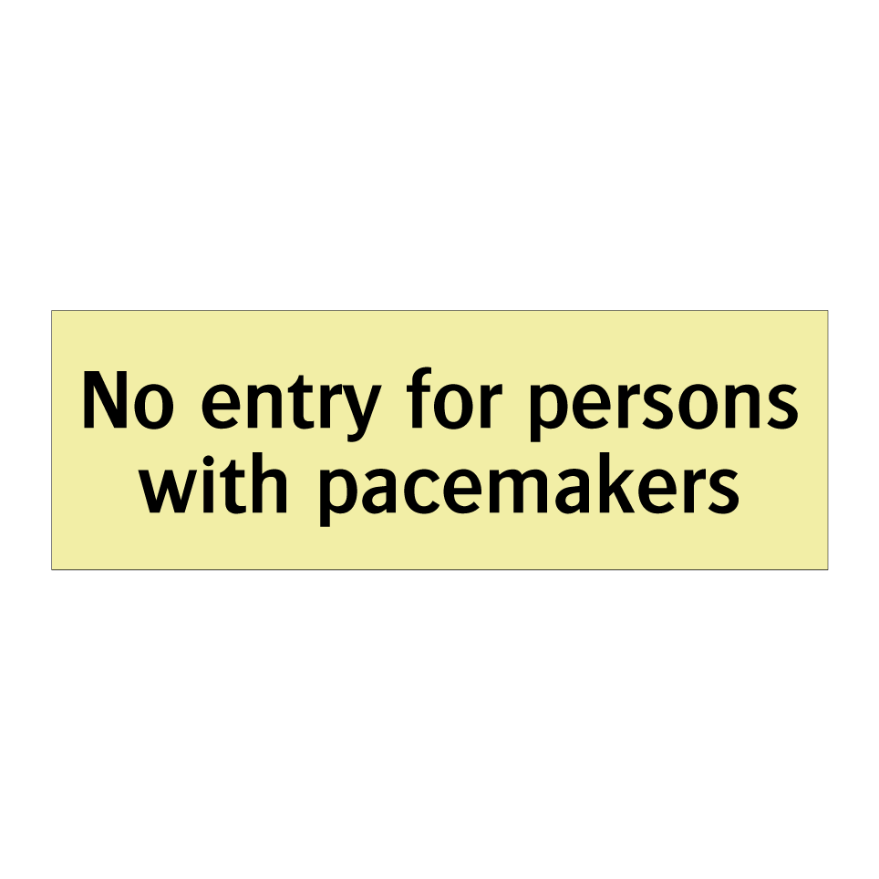 No entry for persons with pacemakers