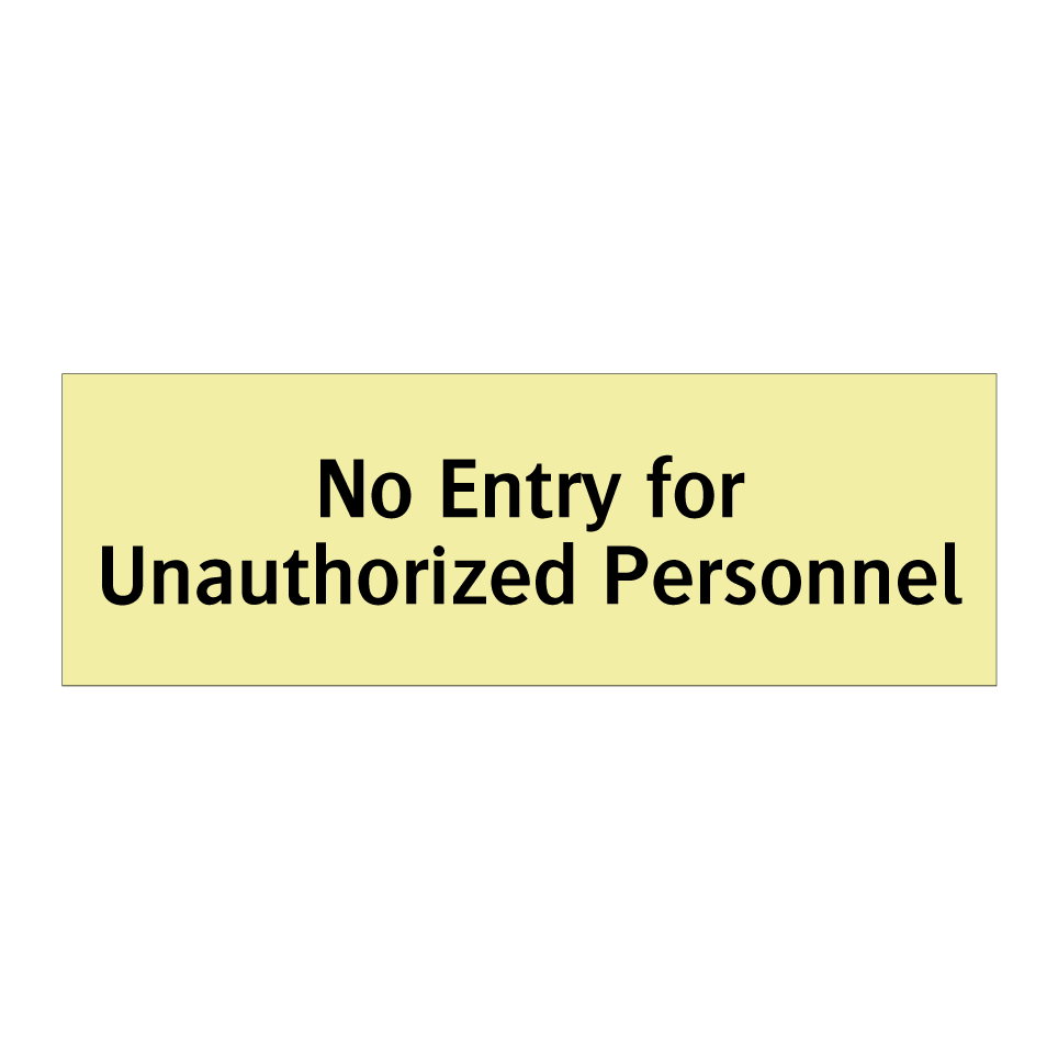 No Entry for Unauthorized Personnel