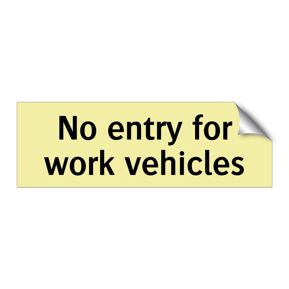 No entry for work vehicles