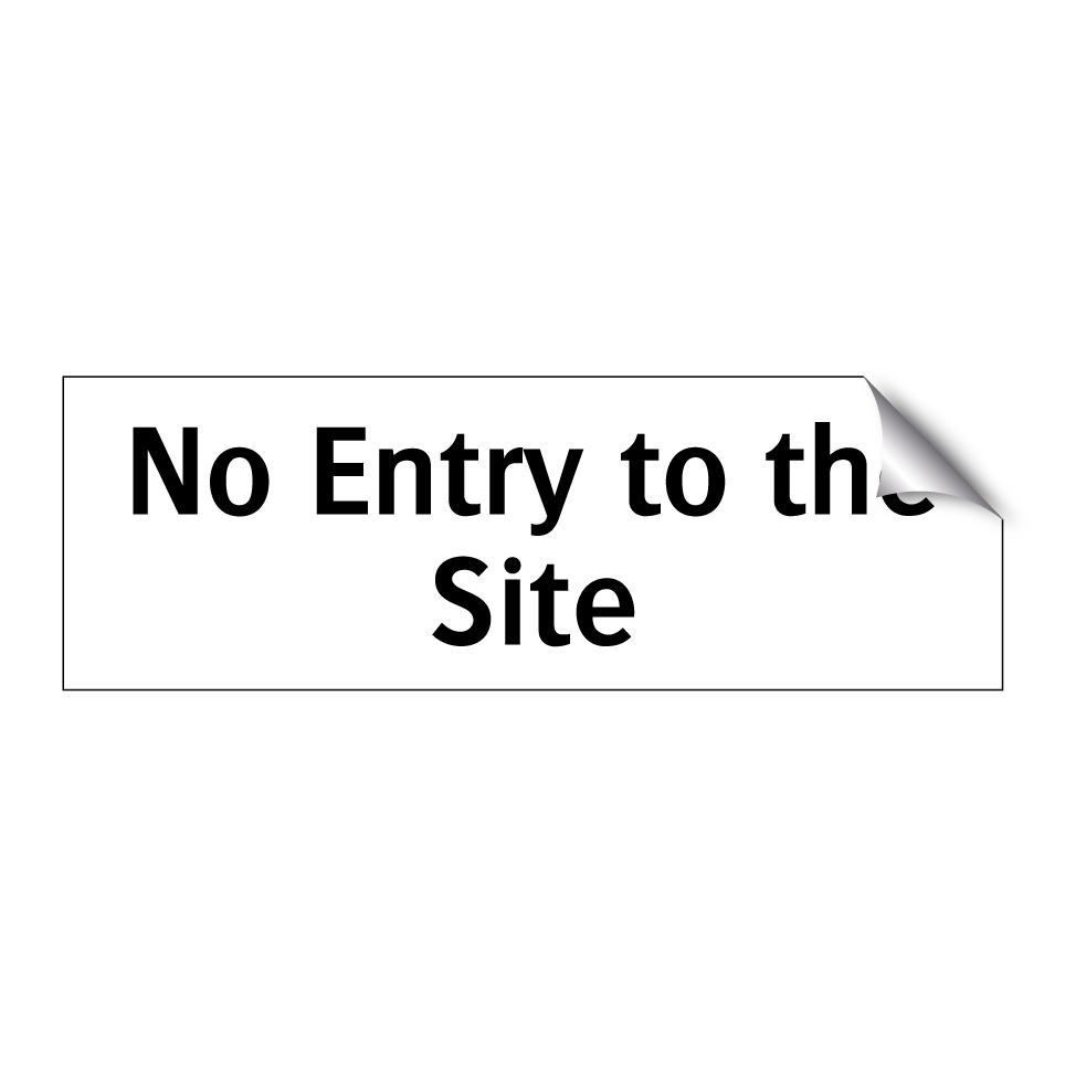 No Entry to the Site