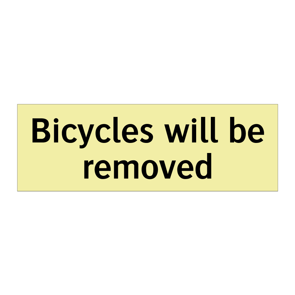Bicycles will be removed