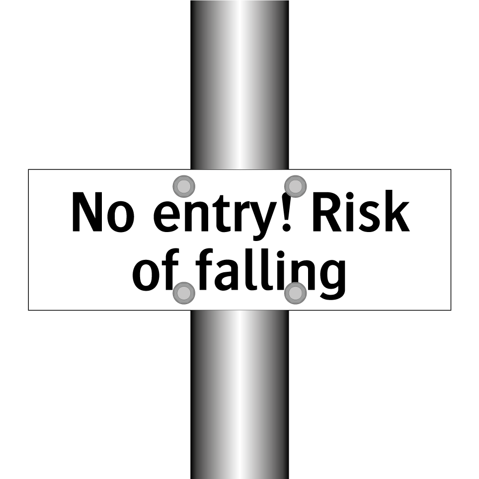 No entry! Risk of falling
