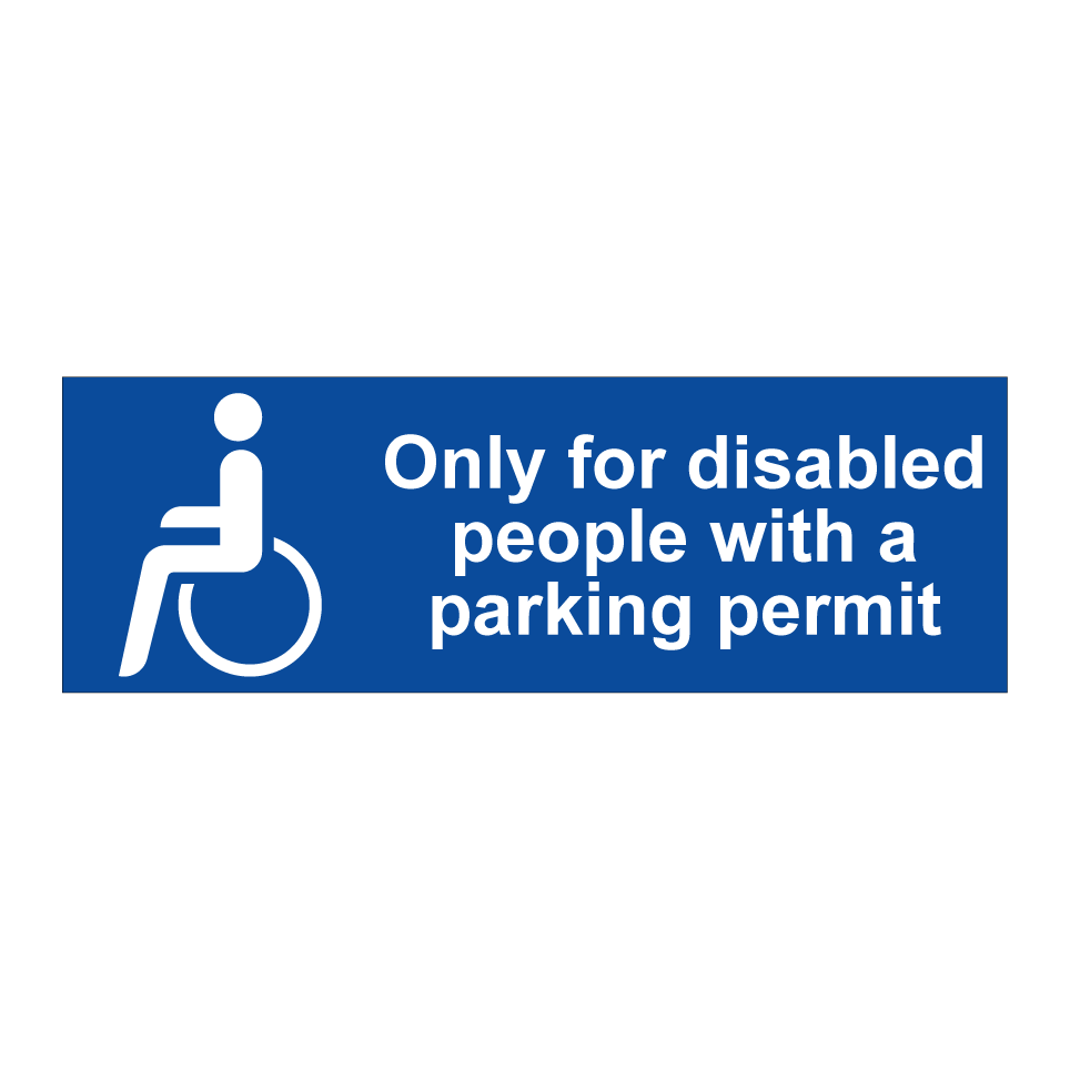 Only for disabled people with a parking permit