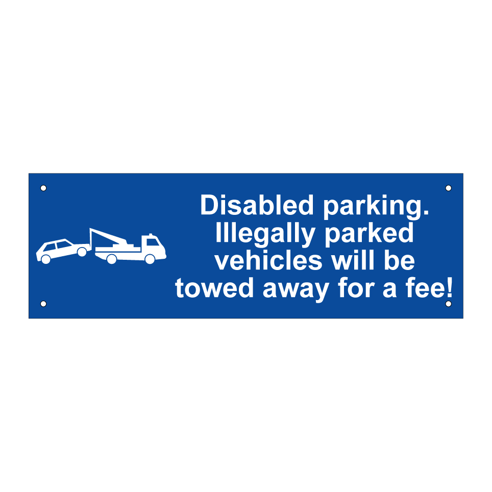 Disabled parking. Illegally parked vehicles will be towed away for a fee!