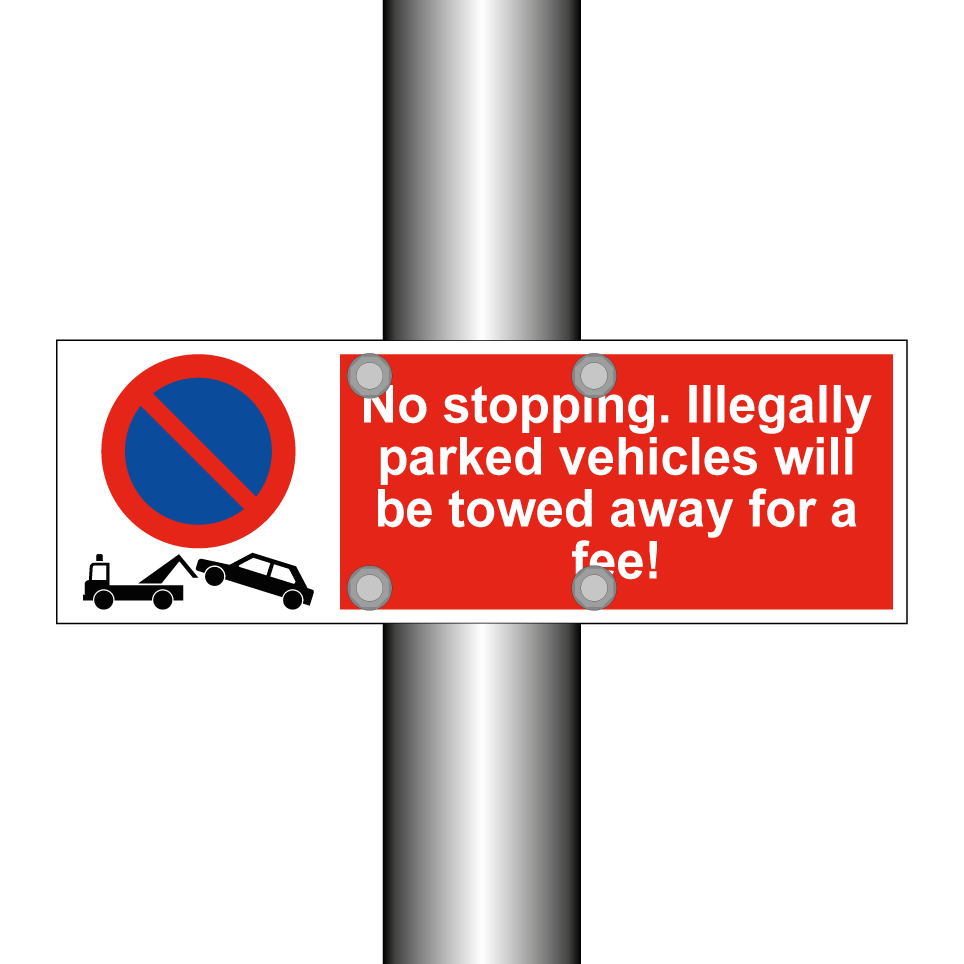 No stopping. Illegally parked vehicles will be towed away for a fee!