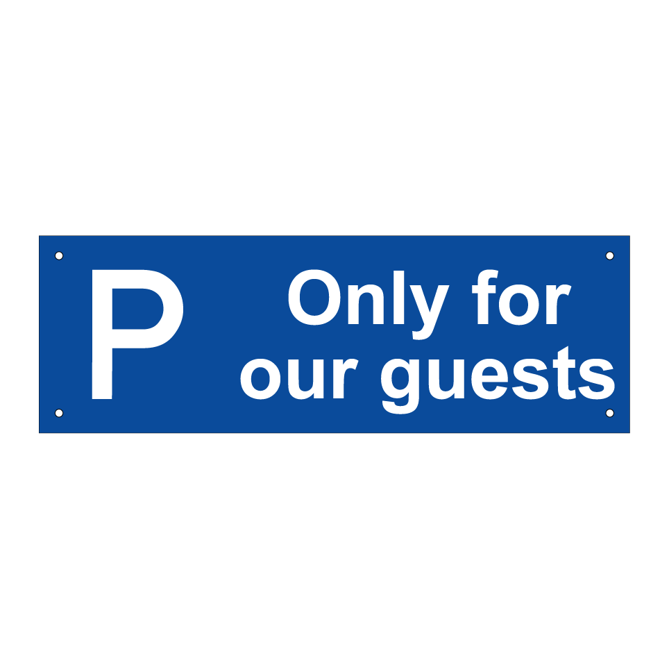 Only for our guests
