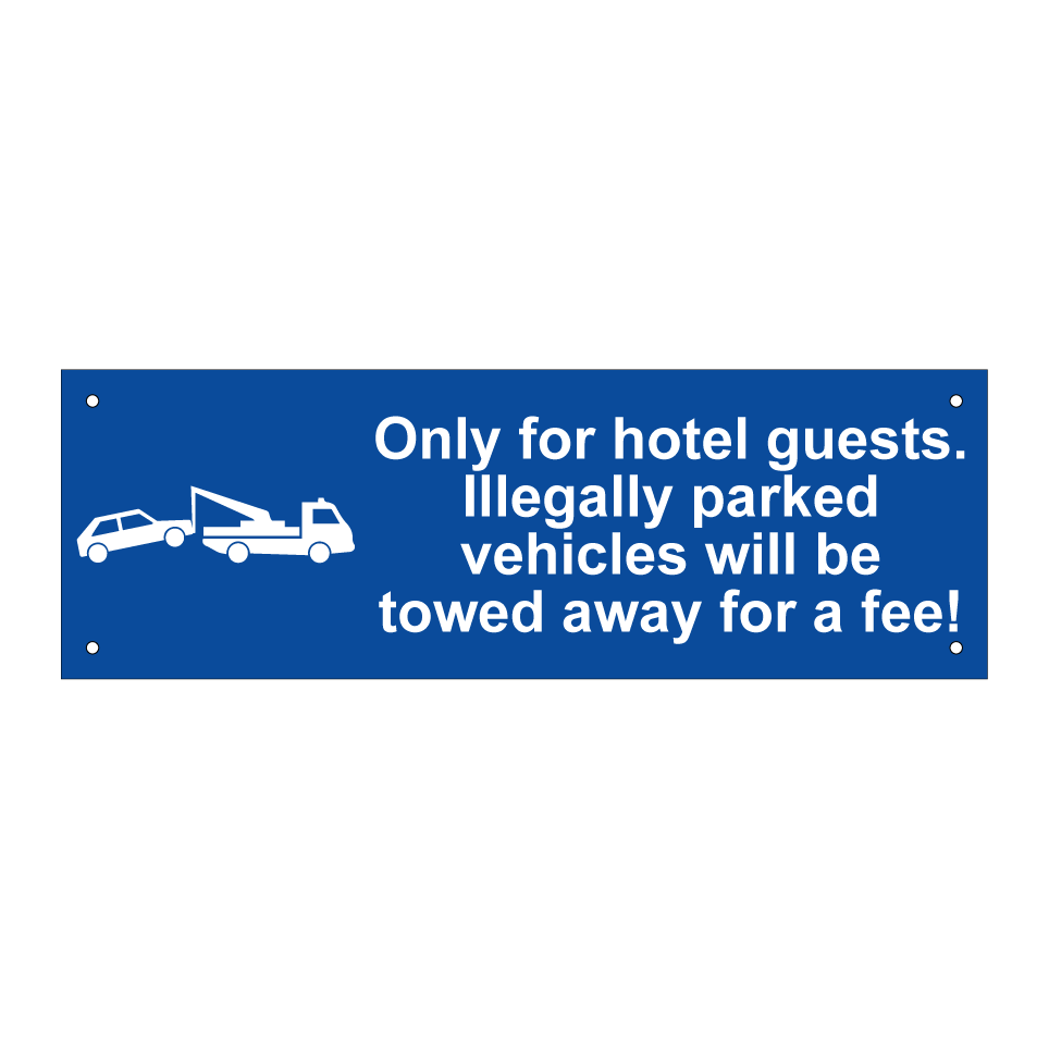 Only for hotel guests. Illegally parked vehicles will be towed away for a fee!