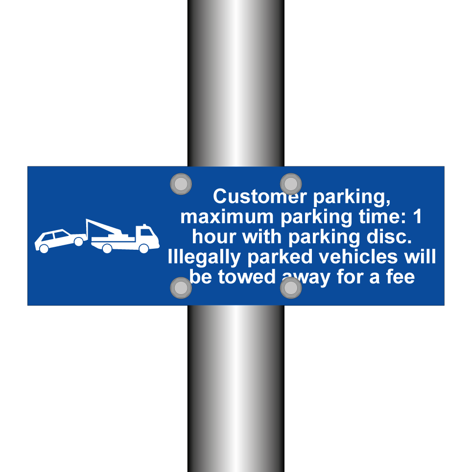 Customer parking, maximum parking time: 1 hour with parking disc. Illegally parked vehicles will be towed away for a fee