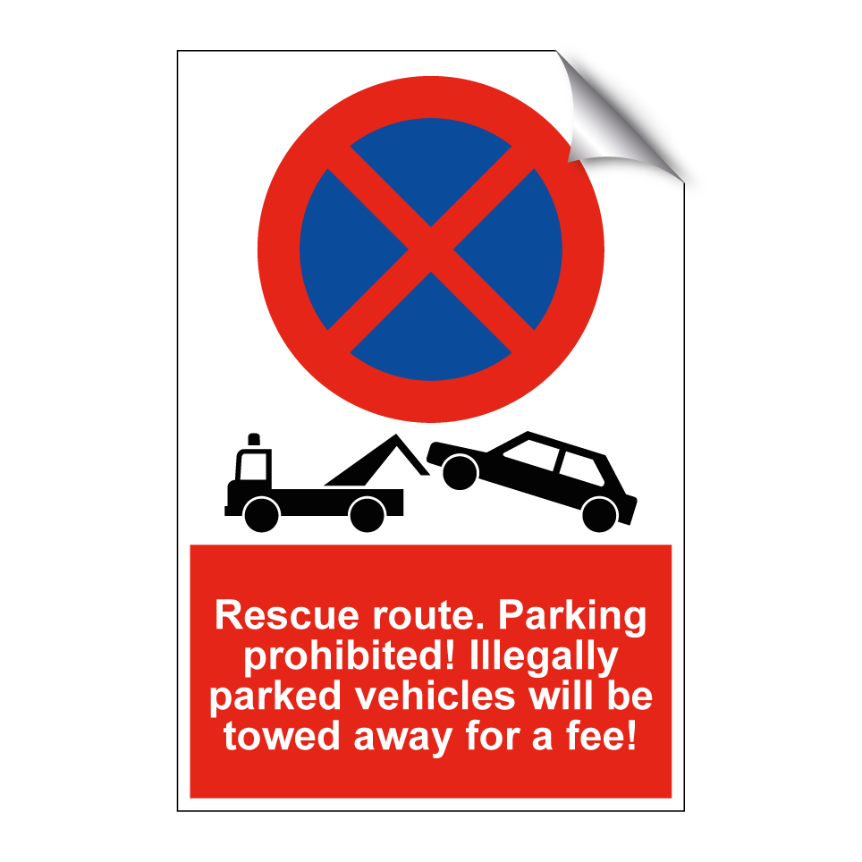 Rescue route. Parking prohibited! Illegally parked vehicles will be towed away for a fee!