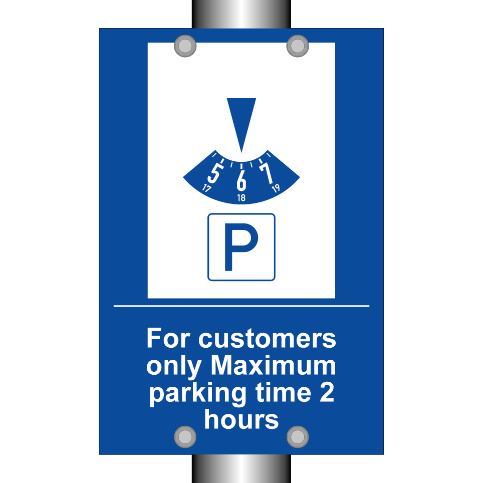 For customers only Maximum parking time 2 hours