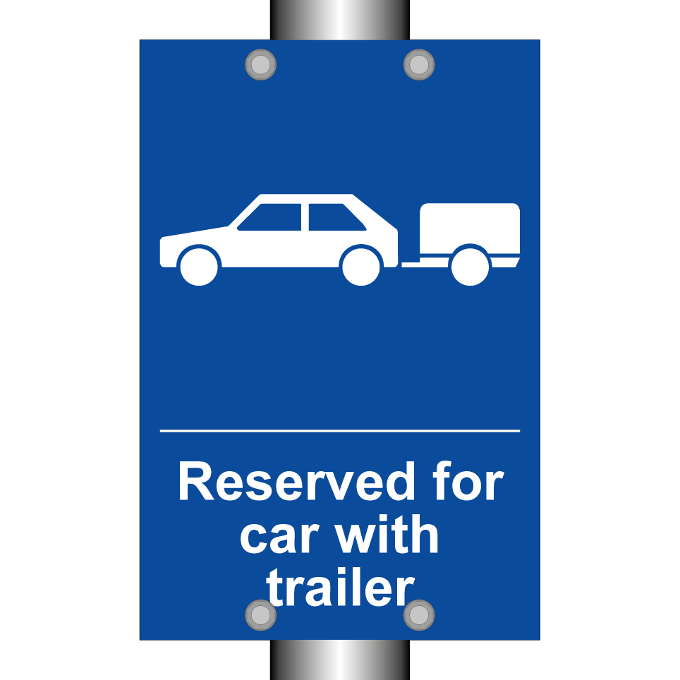 Reserved for car with trailer
