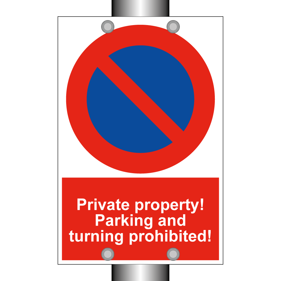 Private property! Parking and turning prohibited!