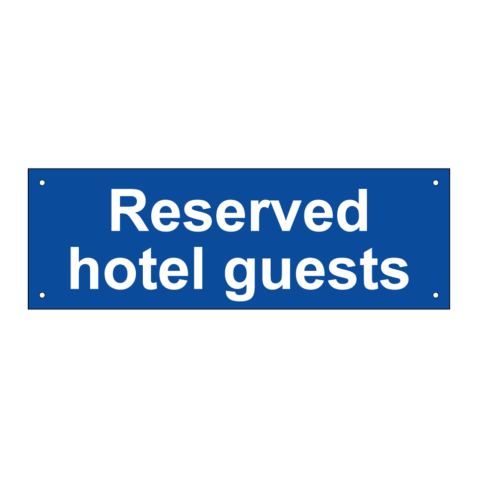 Reserved hotel guests