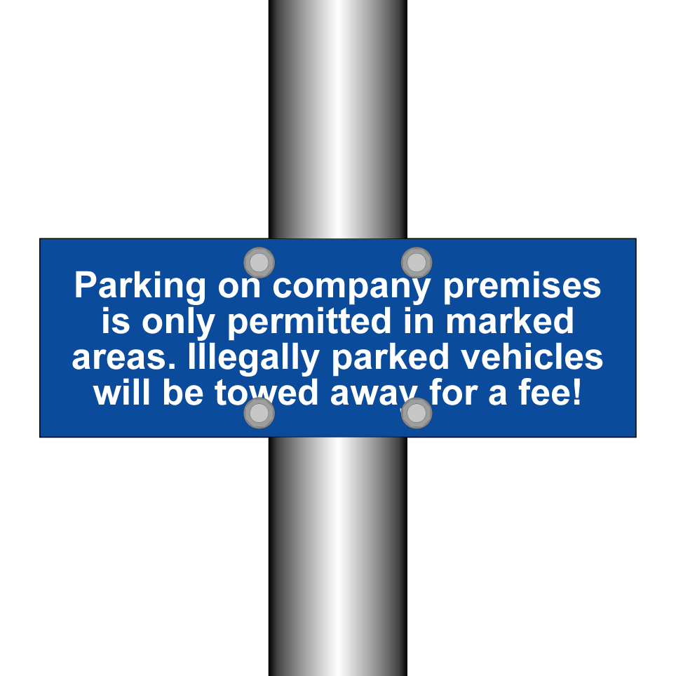 Parking on company premises is only permitted in marked areas. Illegally parked vehicles will be towed away for a fee!