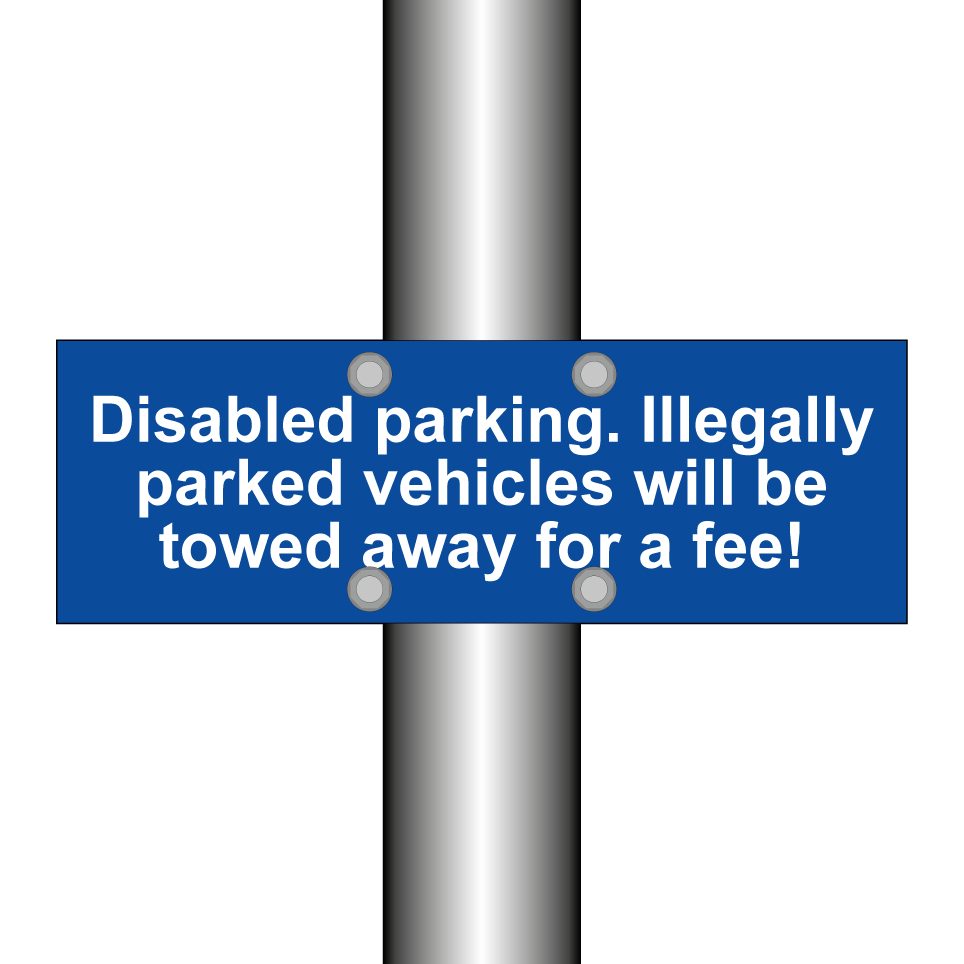 Disabled parking. Illegally parked vehicles will be towed away for a fee!