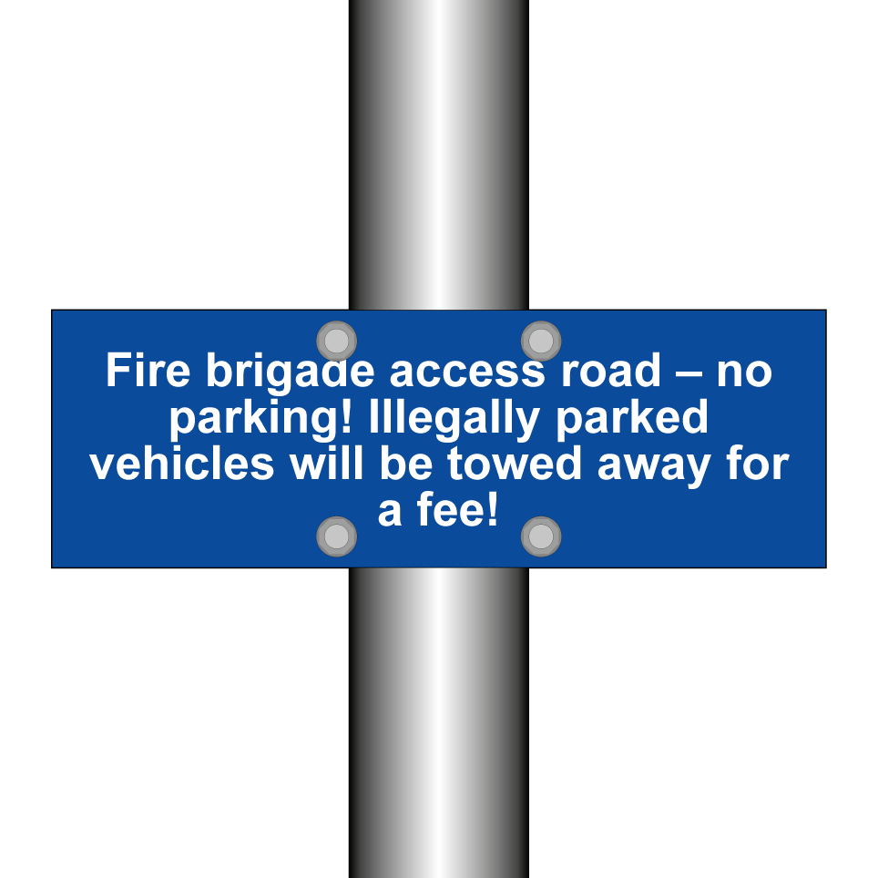 Fire brigade access road – no parking! Illegally parked vehicles will be towed away for a fee!