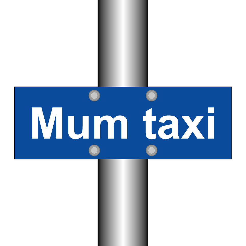 Mum taxi