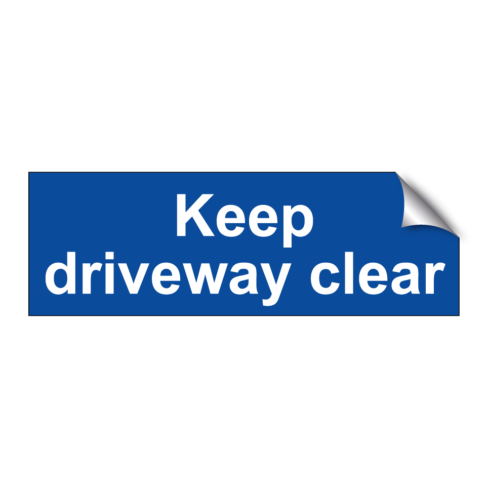 Keep driveway clear