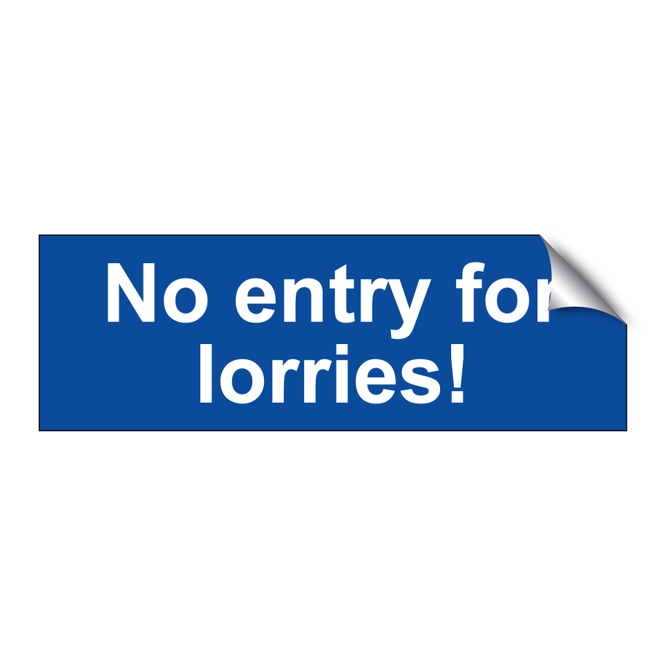 No entry for lorries!