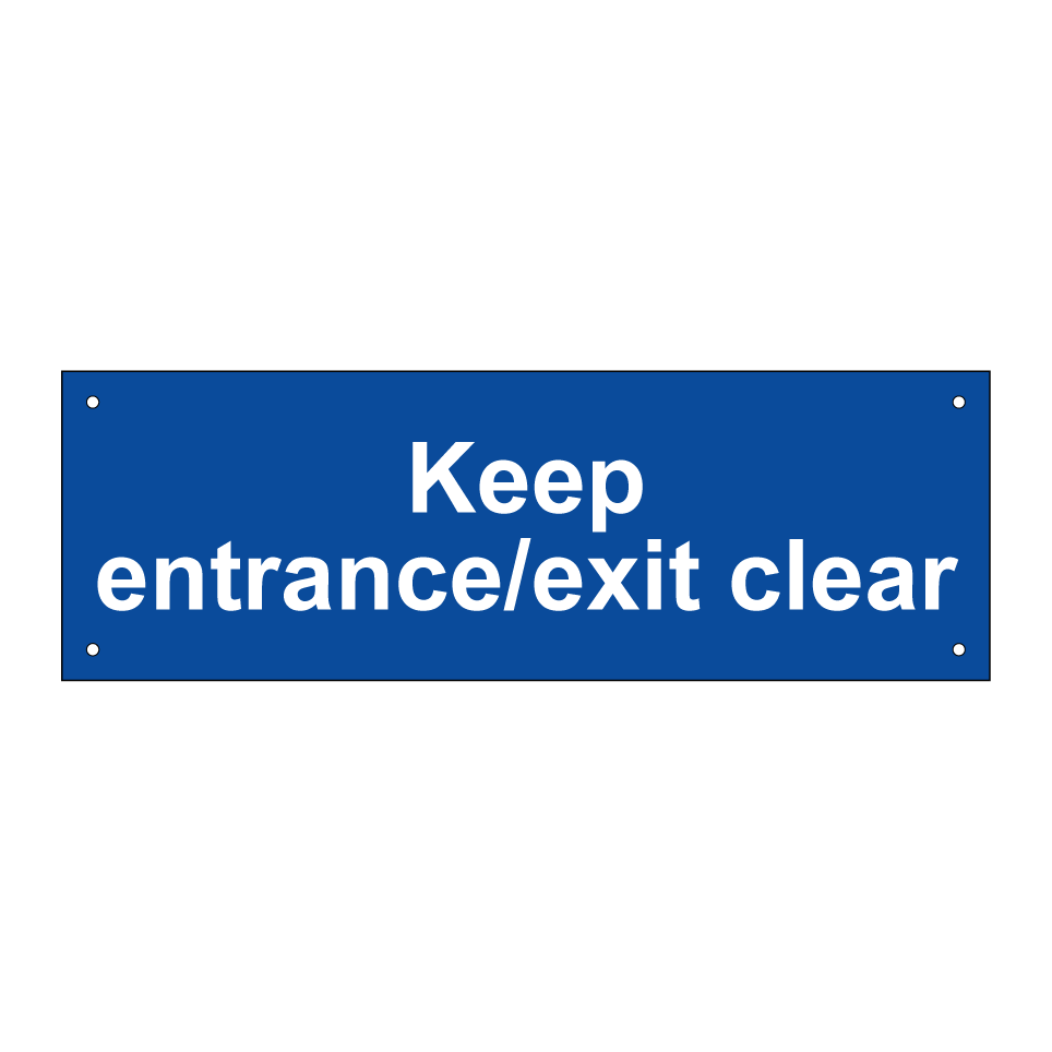 Keep entrance/exit clear
