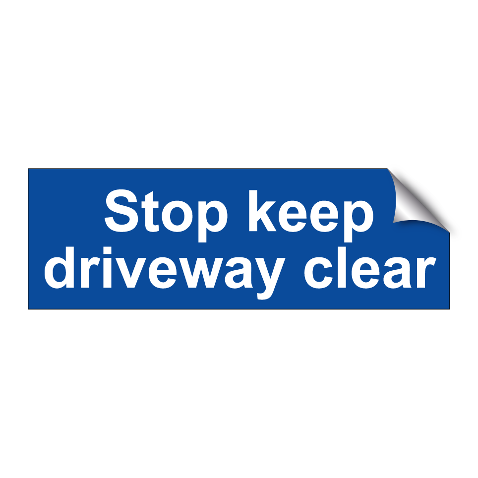 Stop keep driveway clear