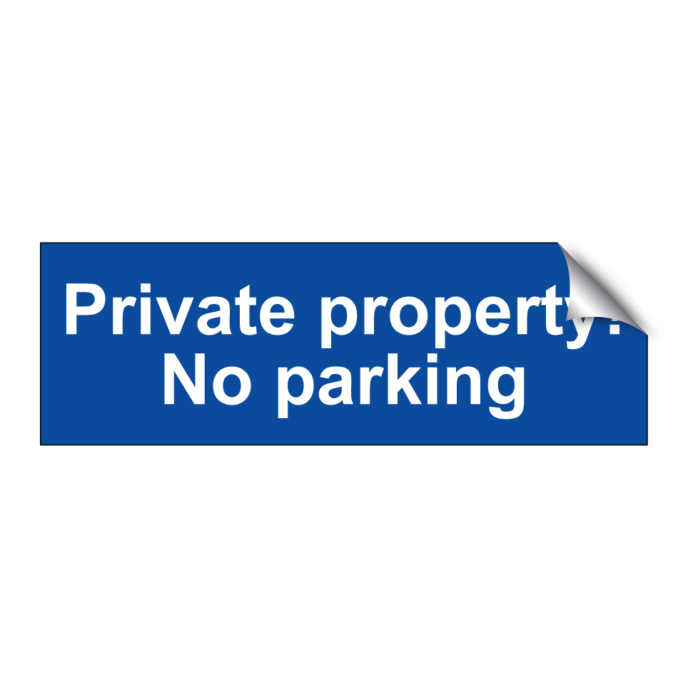 Private property! No parking