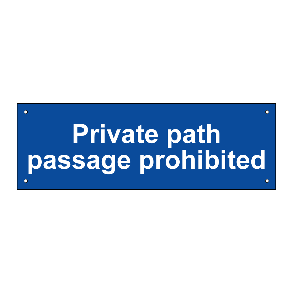 Private path passage prohibited