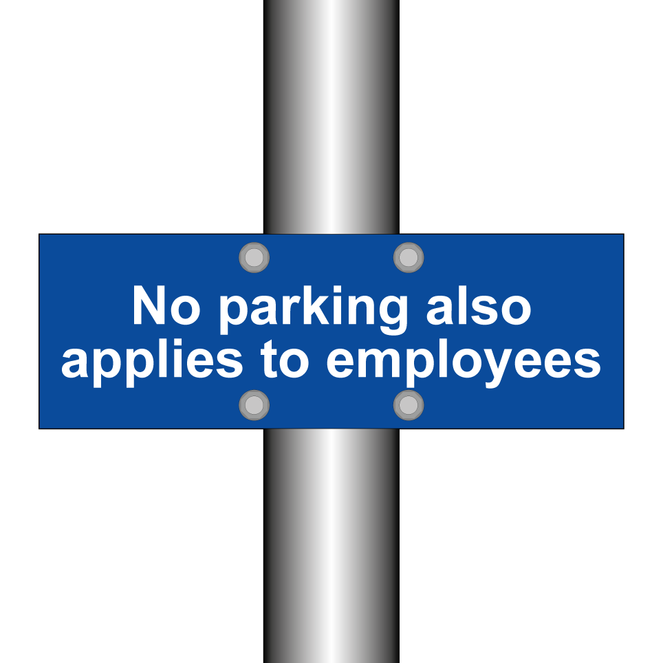 No parking also applies to employees