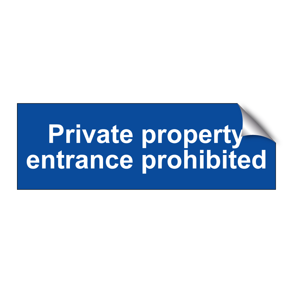 Private property entrance prohibited