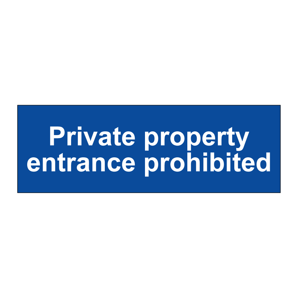 Private property entrance prohibited
