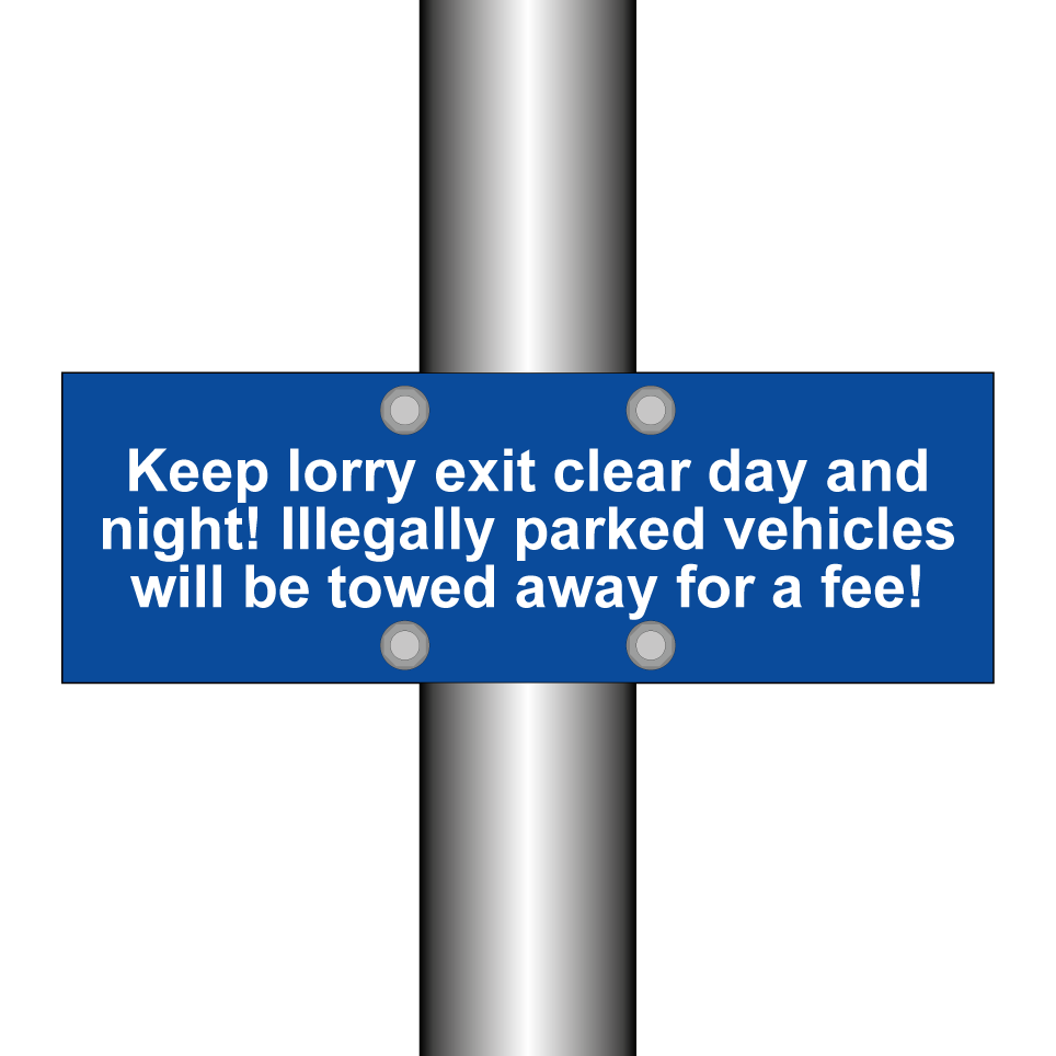 Keep lorry exit clear day and night! Illegally parked vehicles will be towed away for a fee!