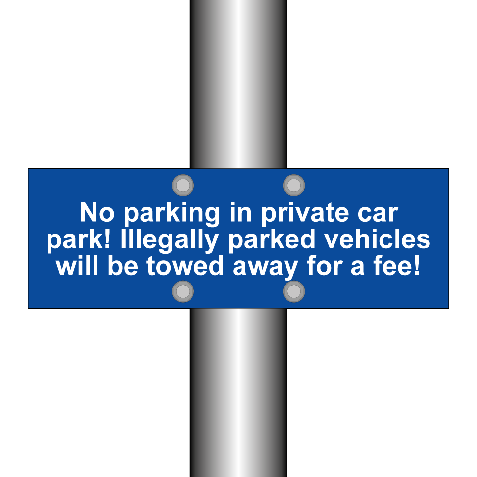 No parking in private car park! Illegally parked vehicles will be towed away for a fee!