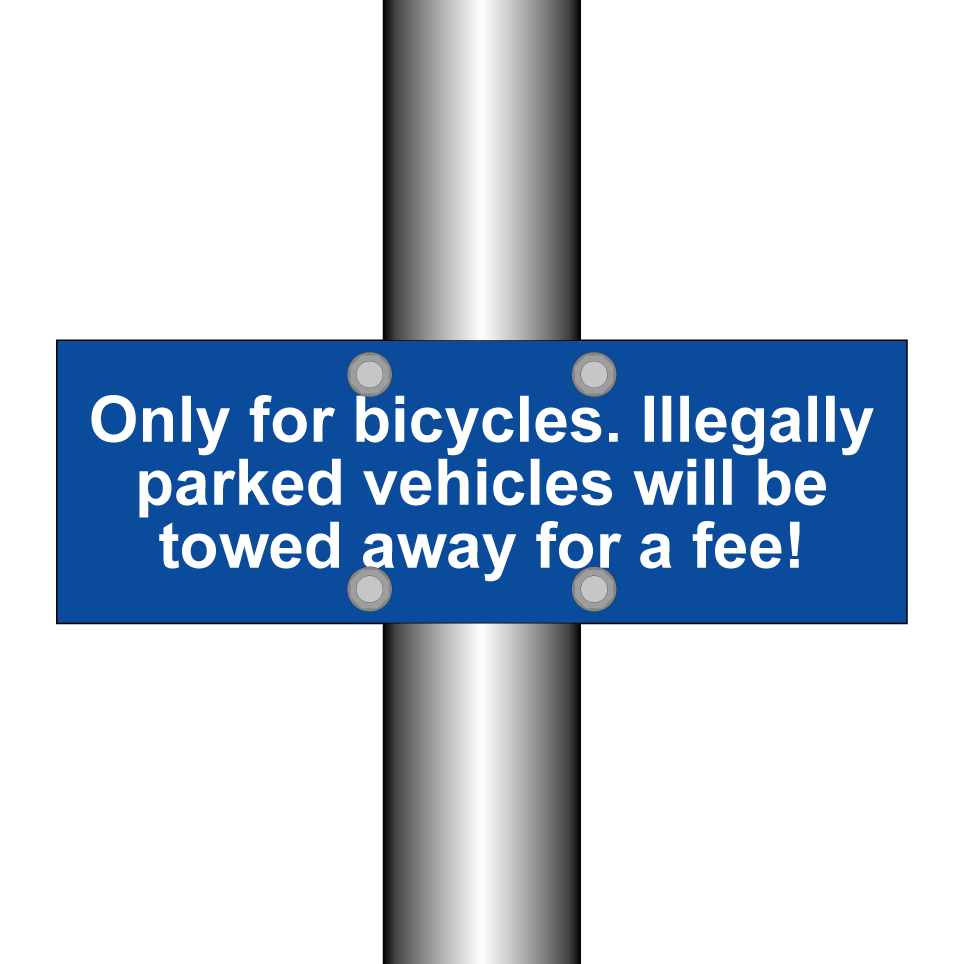 Only for bicycles. Illegally parked vehicles will be towed away for a fee!