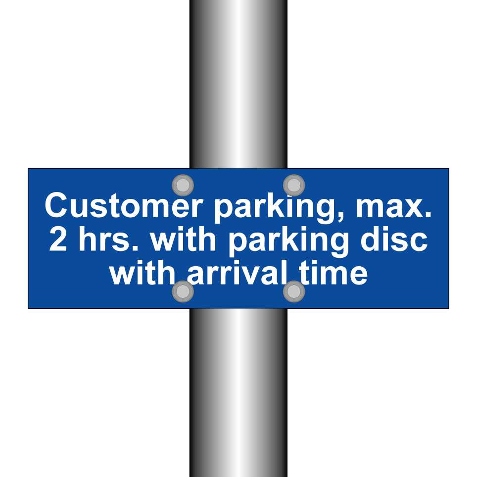 Customer parking, max. 2 hrs. with parking disc with arrival time