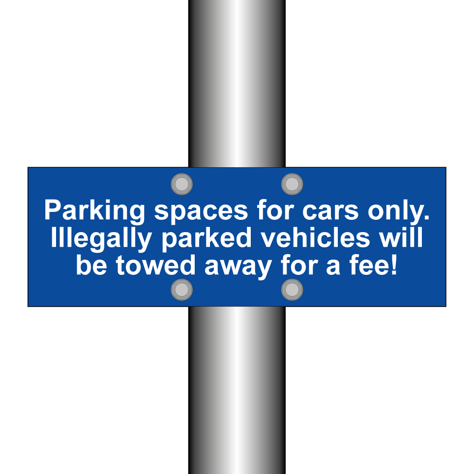 Parking spaces for cars only. Illegally parked vehicles will be towed away for a fee!