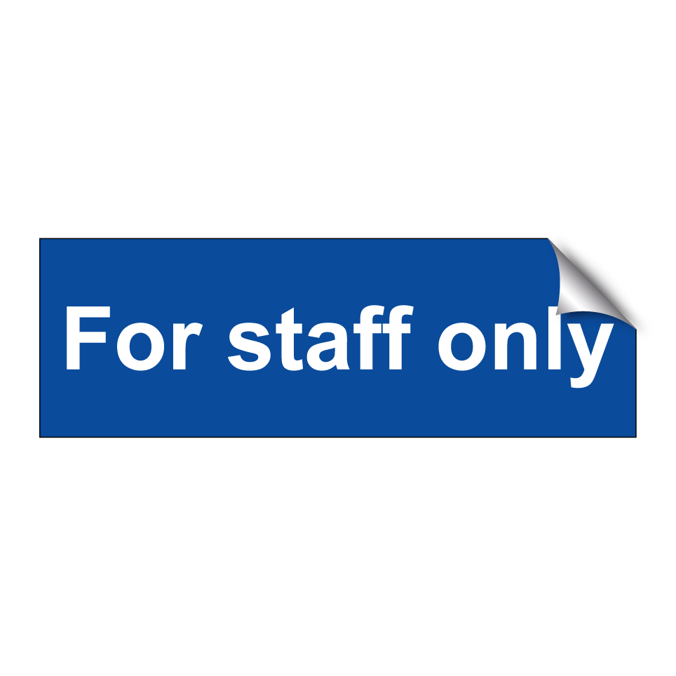 For staff only