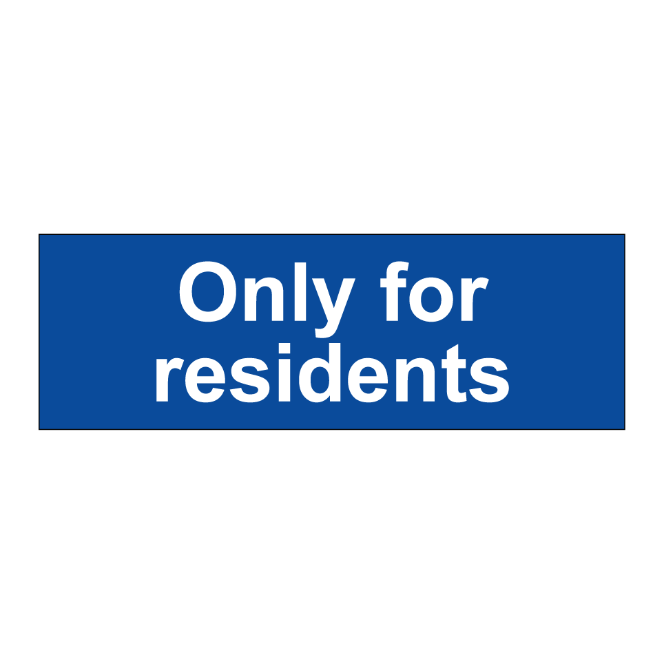 Only for residents