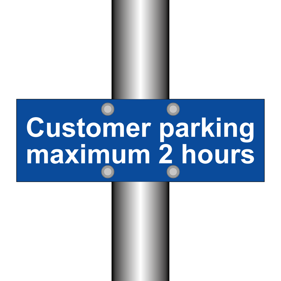 Customer parking maximum 2 hours