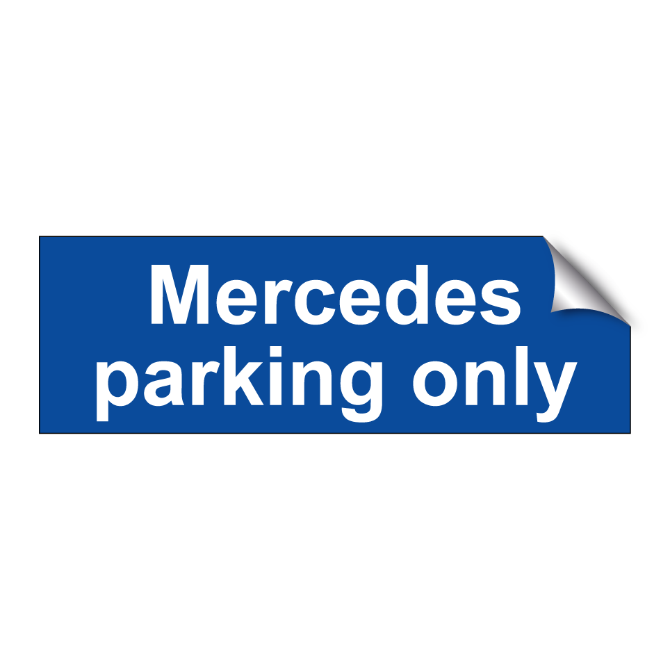 Mercedes parking only