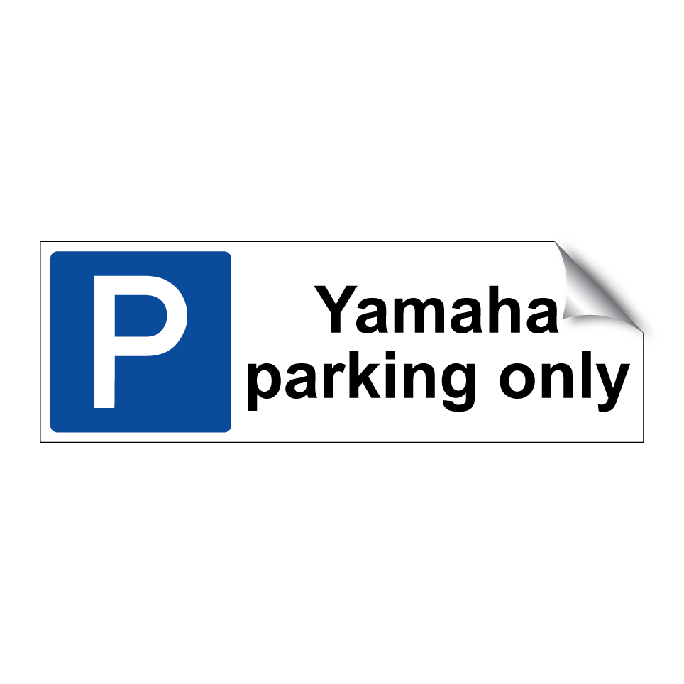 Yamaha parking only
