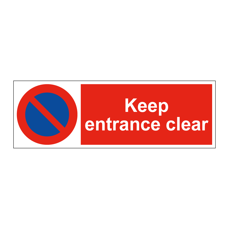 Keep entrance clear