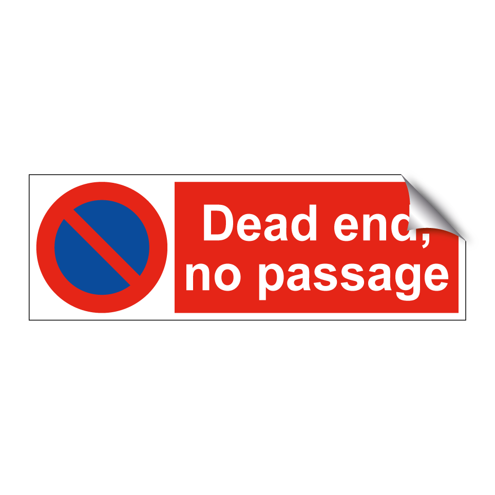 Dead end, no passage