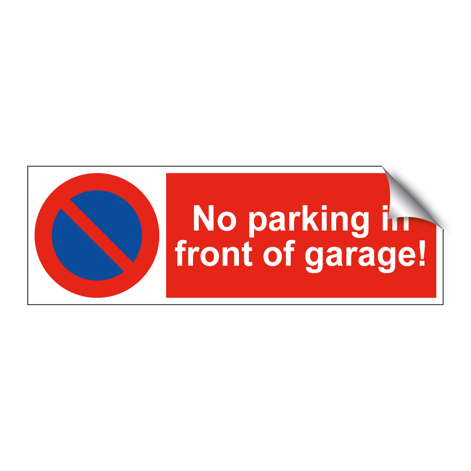 No parking in front of garage!