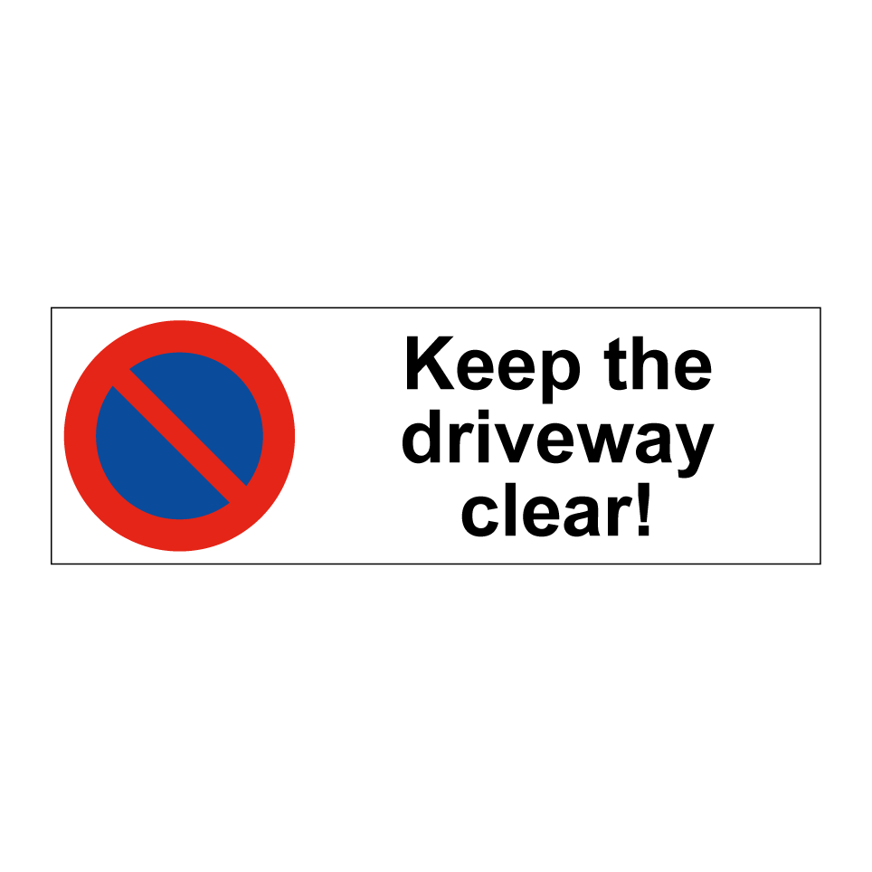 Keep the driveway clear!